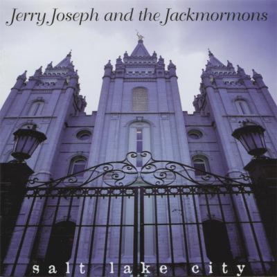 Jerry Joseph & The Jackmormons's 'Salt Lake City' (1998)