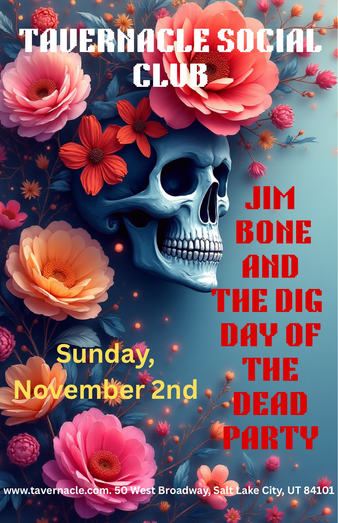 Jim Bone & The Dig                 Day of The Dead